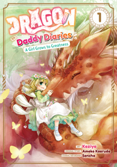 Dragon Daddy Diaries: A Girl Grows to Greatness (Manga)