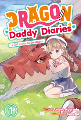 Dragon Daddy Diaries: A Girl Grows to Greatness