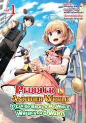 Peddler in Another World: I Can Go Back to My World Whenever I Want (Manga)