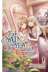 Fake Saint of the Year: You Wanted the Perfect Saint? Too Bad!
