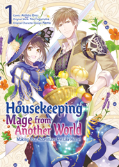 Housekeeping Mage from Another World: Making Your Adventures Feel Like Home! (Manga)