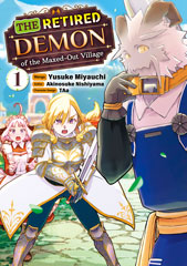 The Retired Demon of the Maxed-Out Village (Manga)