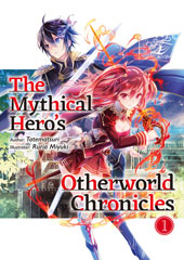 The Mythical Hero’s Otherworld Chronicles